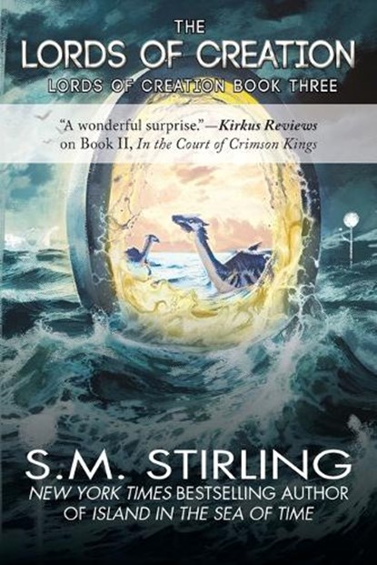 The Lords of Creation, S. M. Stirling - Paperback - 9781649731869