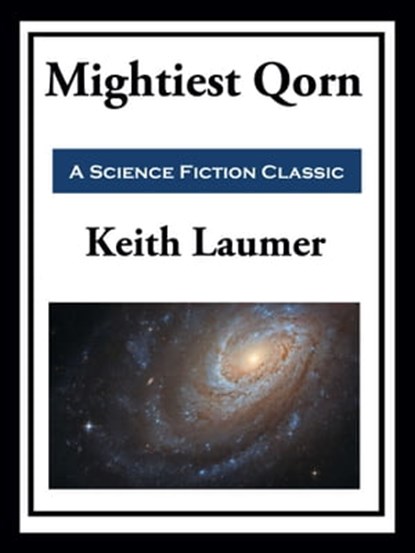 Retief: Mightiest Qorn, Keith Laumer - Ebook - 9781649740441