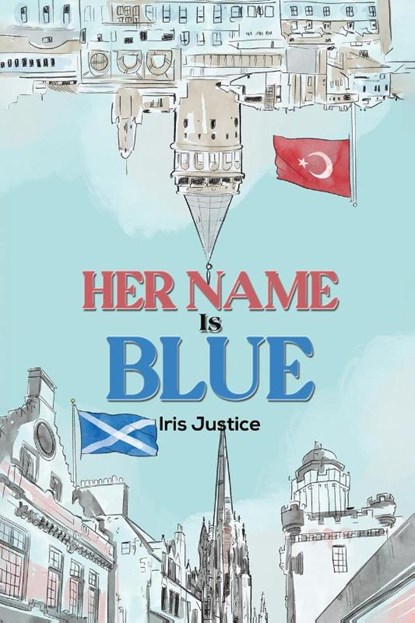 Her Name Is Blue, Iris Justice - Paperback - 9781649796998