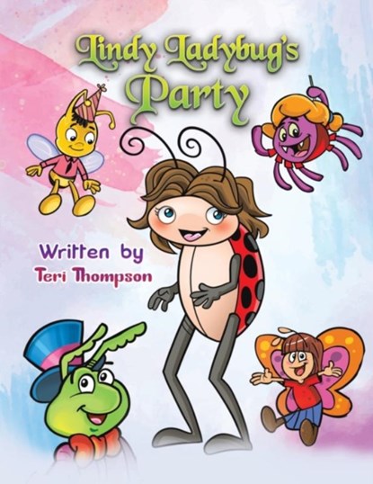 Lindy Ladybug's Party, Teri Thompson - Paperback - 9781649798305