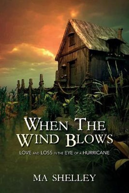 When the Wind Blows, SHELLEY,  Ma - Paperback - 9781649907165