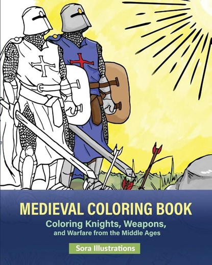 Medieval Coloring Book, Sora Illustrations - Paperback - 9781649920089