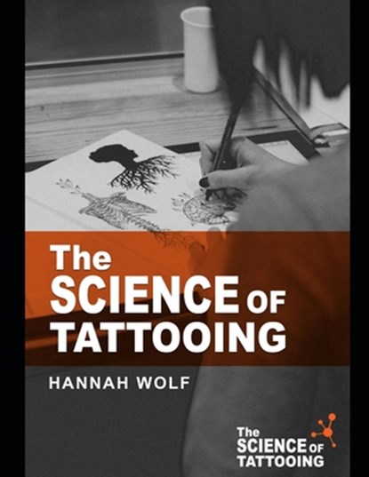 The Science of Tattooing, David Warmflash - Paperback - 9781651128725