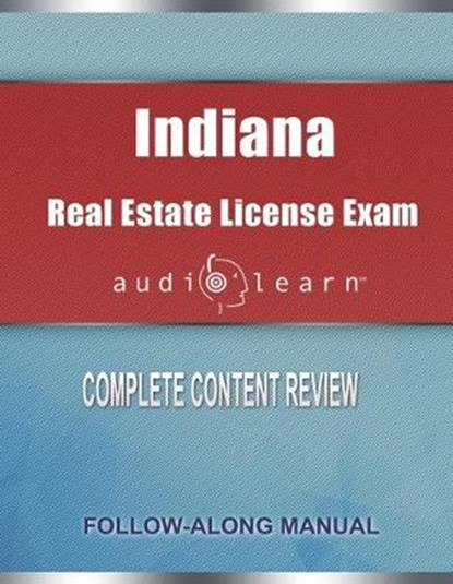 Indiana Real Estate License Exam audioLearn, Audiolearn Content Team - Paperback - 9781651168868