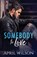 Somebody to Love, WILSON,  April - Paperback - 9781653883653