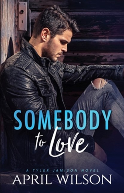 Somebody to Love, WILSON,  April - Paperback - 9781653883653
