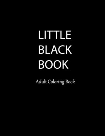 Little Black Book Adult Coloring Book: Sexy, Alluring, Provocative Beautiful Women to Color. Hours of Tantalizing Fun. 50 Stress Relieving Original Ar, Saf's Design Adult Books - Paperback - 9781657292840
