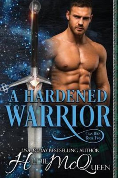 A Hardened Warrior, MCQUEEN,  Hildie - Paperback - 9781658697965