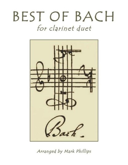 Best of Bach for Clarinet Duet, Mark Phillips - Paperback - 9781661105181
