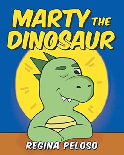 Marty the Dinosaur, Regina Peloso - Paperback - 9781662415807