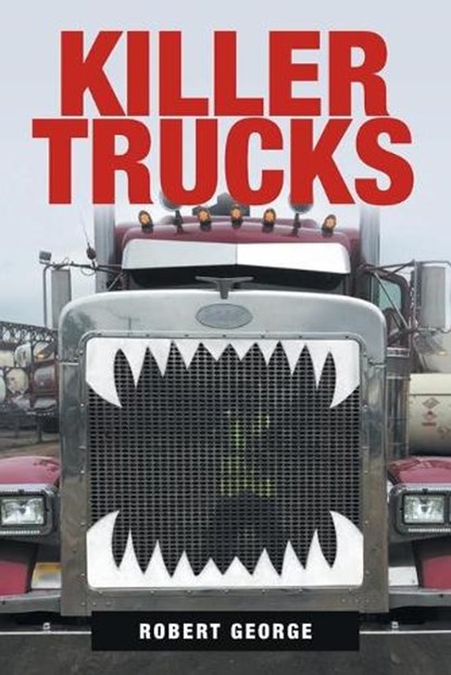 Killer Trucks, Robert George - Paperback - 9781662425547