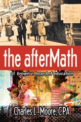 The Aftermath of Brown v. Board of Education - Charles L Moore Cpa - 9781662431456