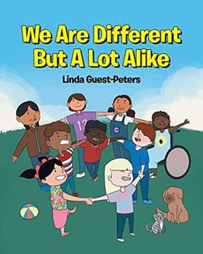 We Are Different But A Lot Alike, Linda Guest-Peters - Paperback - 9781662436093