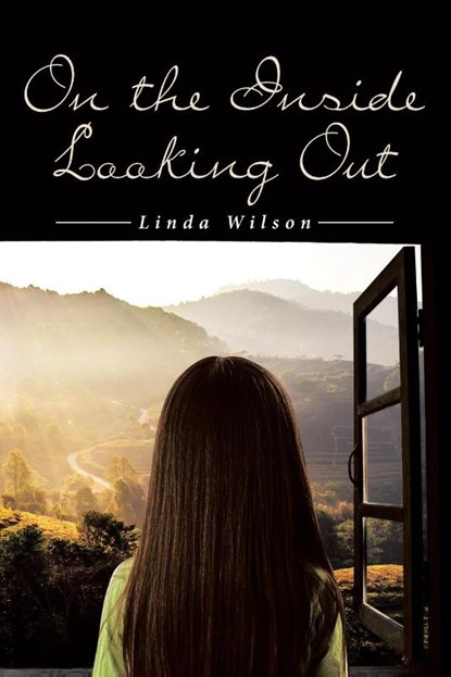 On the Inside Looking Out, Linda Wilson - Paperback - 9781662458279