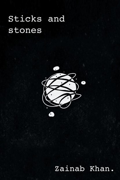 Sticks and Stones, Zainab Khan - Paperback - 9781662463969