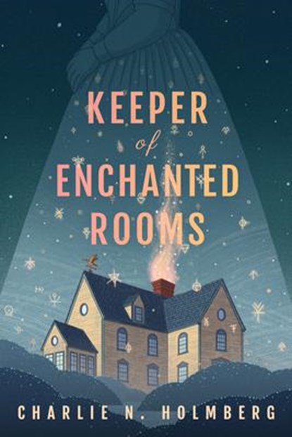 Keeper of Enchanted Rooms, Charlie N. Holmberg - Paperback - 9781662500343