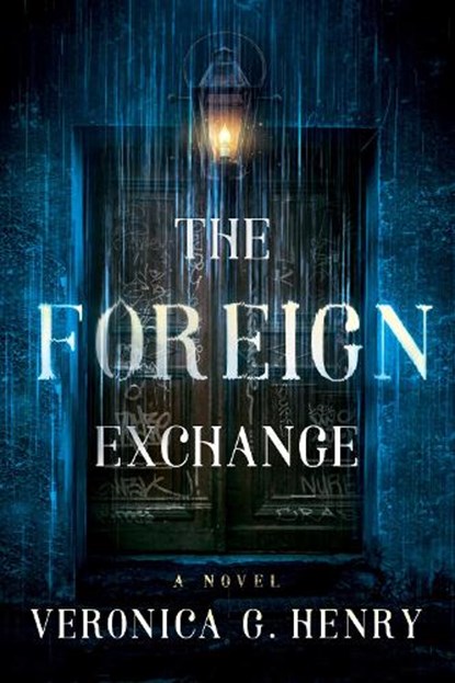 The Foreign Exchange, Veronica G. Henry - Paperback - 9781662503788