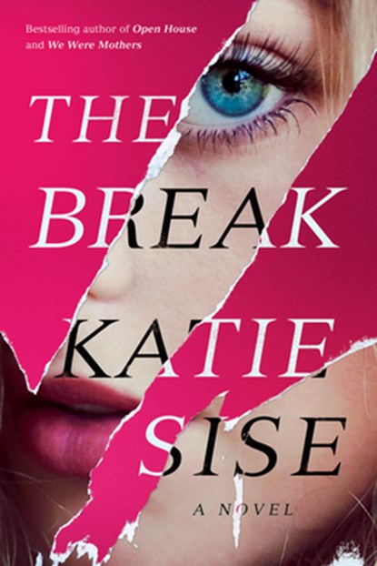 The Break, Katie Sise - Paperback - 9781662503894