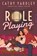 Role Playing, Cathy Yardley - Paperback - 9781662503979