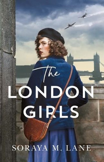 The London Girls, Soraya M. Lane - Paperback - 9781662504044