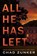 All He Has Left, Chad Zunker - Paperback - 9781662504297