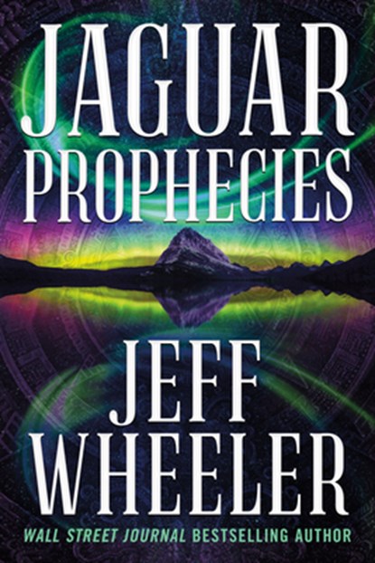 Jaguar Prophecies, Jeff Wheeler - Paperback - 9781662505560
