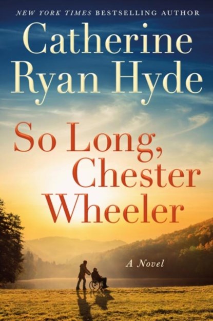 So Long, Chester Wheeler, Catherine Ryan Hyde - Gebonden - 9781662505775