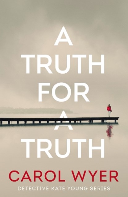 A Truth for a Truth, Carol Wyer - Paperback - 9781662506130