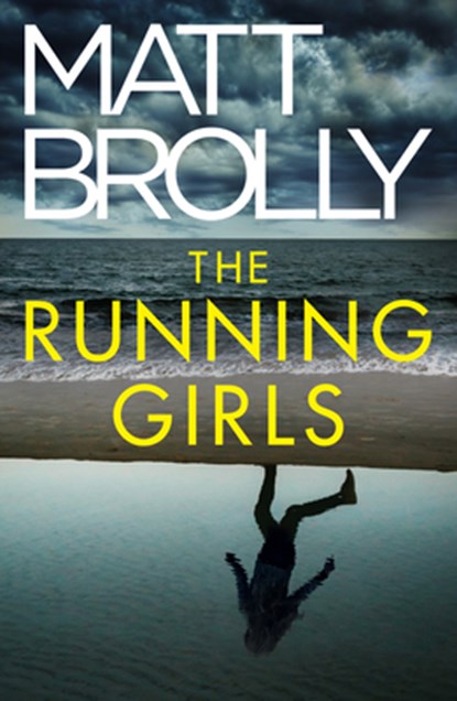 The Running Girls, Matt Brolly - Paperback - 9781662506161