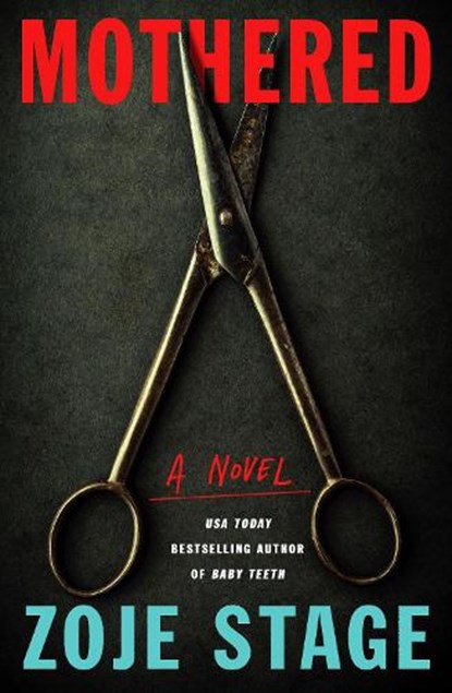 Mothered, Zoje Stage - Paperback - 9781662506239