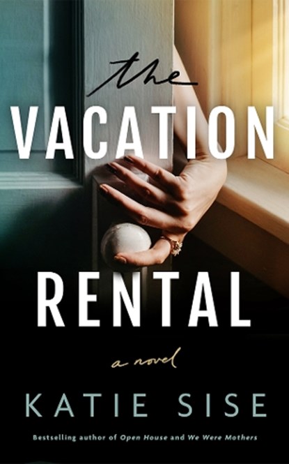 The Vacation Rental, Katie Sise - Paperback - 9781662507731