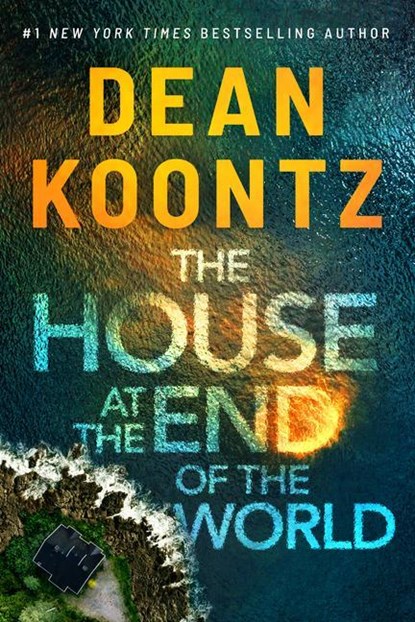 The House at the End of the World, Dean Koontz - Paperback - 9781662508073