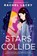 Stars Collide, Rachel Lacey - Paperback - 9781662509117