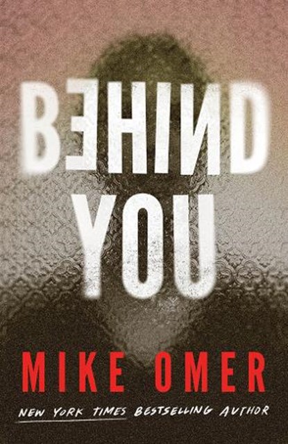 Behind You, Mike Omer - Paperback - 9781662509391