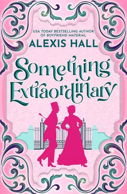 Something Extraordinary, Alexis Hall - Paperback - 9781662509421