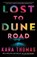 Lost to Dune Road, Kara Thomas - Paperback - 9781662509568