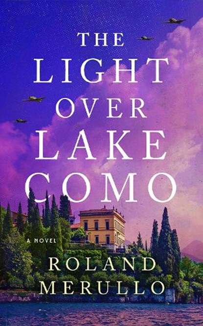 The Light Over Lake Como, Roland Merullo - Paperback - 9781662510786