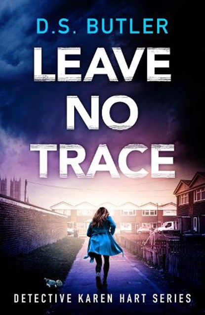 Leave No Trace, D. S. Butler - Paperback - 9781662512278