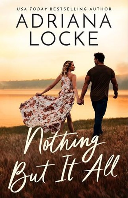 Nothing But It All, Adriana Locke - Paperback - 9781662512438