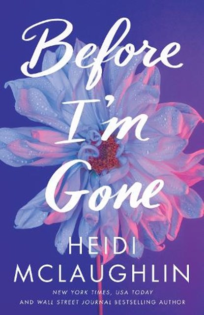 Before I'm Gone, Heidi McLaughlin - Paperback - 9781662513510