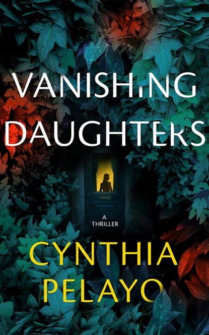 Vanishing Daughters, Cynthia Pelayo - Paperback - 9781662513930