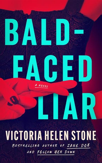 Bald-Faced Liar, Victoria Helen Stone - Paperback - 9781662514616