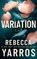 Variation, Rebecca Yarros - Paperback - 9781662514708