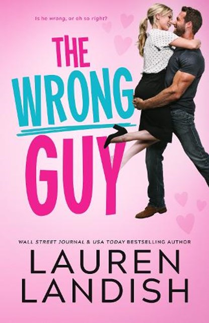 The Wrong Guy, Lauren Landish - Paperback - 9781662515057