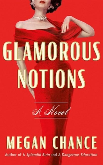 Glamorous Notions, Megan Chance - Paperback - 9781662515774
