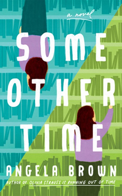 Some Other Time, Angela Brown - Paperback - 9781662516368