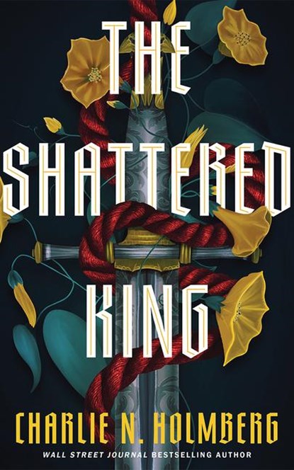The Shattered King, Charlie N. Holmberg - Paperback - 9781662516832