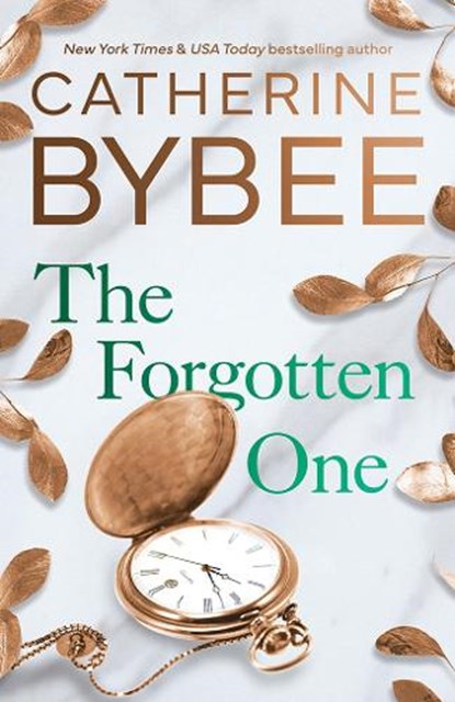 The Forgotten One, Catherine Bybee - Paperback - 9781662517259