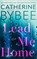 Lead Me Home, Catherine Bybee - Paperback - 9781662517297