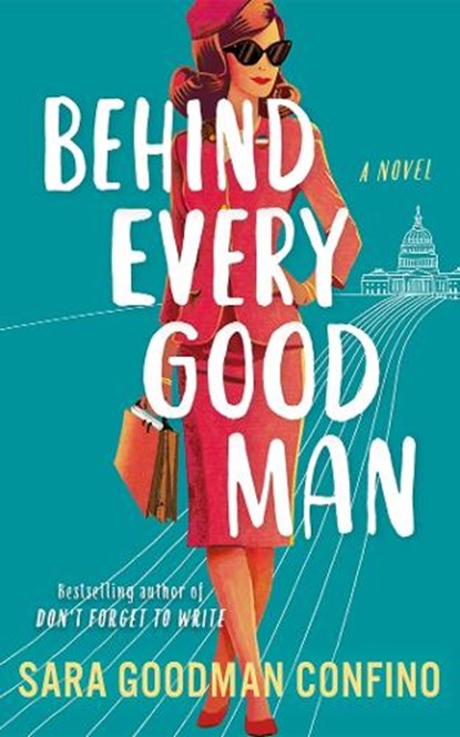 Behind Every Good Man, Sara Goodman Confino - Paperback - 9781662517723